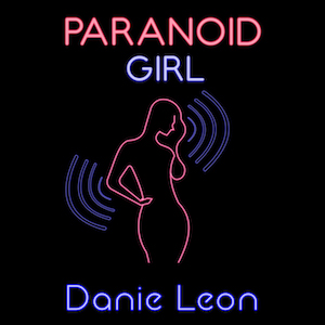 Danie Leon - Paranoid Girl.jpg